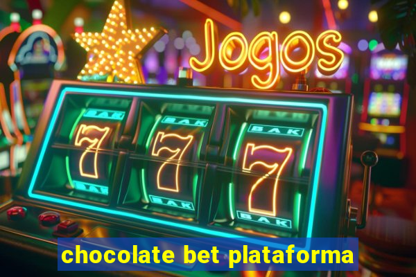 chocolate bet plataforma